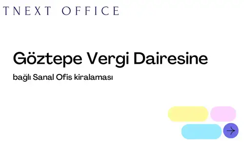 göztepe vergi dairesine bağlı sanal ofis